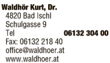 Print-Anzeige von: Waldhör, Kurt, Dr., Rechtsanwalt