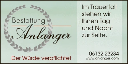 Print-Anzeige von: Anlanger, Reinhold, Bestattungsunternehmen