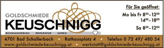 Print-Anzeige von: Goldschmiede Keuschnigg, Schmuckdesign, Reparatur, Uhren