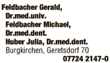 Print-Anzeige von: Feldbacher, Gerald, Dr.med.univ., FA f. Zahn-, Mund- u. Kieferheilk.