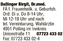 Print-Anzeige von: Dallinger, Birgit, Dr.med., FA Frauenheilkunde u Geburtshilfe Print-Anzeige von: Dallinger, Birgit, Dr.med., FA Frauenheilkunde u Geburtshilfe