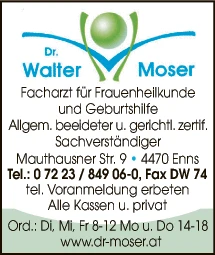Print-Anzeige von: Moser, Walter, Dr.med.univ., FA f Frauenheilkunde u Geburtshilfe