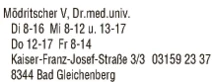 Print-Anzeige von: Mödritscher, Ord:Volker, Dr.med.univ., FA f Zahn Mund u Kieferheilkunde