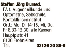 Print-Anzeige von: Steffen, Jörg, Dr. med., FA f Augenheilkunde u. Optometrie Print-Anzeige von: Steffen, Jörg, Dr. med., FA f Augenheilkunde u. Optometrie