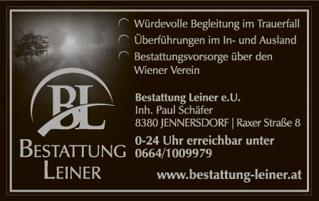 Print-Anzeige von: Bestattung Leiner e.U. Inh. Paul Schäfer, Bestattungsunternehmen