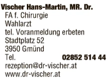 Print-Anzeige von: Vischer, Hans-Martin, MR Dr.med., FA f Chirurgie