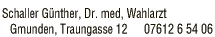 Print-Anzeige von: Schaller, Günther, Dr., FA für Psychiatrie und Neurologie