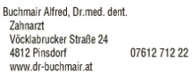 Print-Anzeige von: Buchmair, Alfred, Dr., Zahnarzt