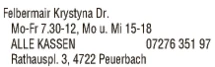 Print-Anzeige von: Felbermair, Krystyna, Dr., Zahnärztin