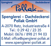 Print-Anzeige von: Spenglerei Dachdeckerei Pollak GmbH, Spenglereien Print-Anzeige von: Spenglerei Dachdeckerei Pollak GmbH, Spenglereien