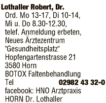 Print-Anzeige von: Lothaller, Robert, Dr.med., FA f Hals-Nasen-Ohrenkrankheiten