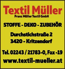 Print-Anzeige von: Müller Franz Textil GmbH, Textilwaren Print-Anzeige von: Müller Franz Textil GmbH, Textilwaren