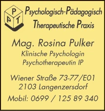 Print-Anzeige von: Mag. Rosina Pulker, Psychologisch-Pädagogisch-Therapeutische Praxis Print-Anzeige von: Mag. Rosina Pulker, Psychologisch-Pädagogisch-Therapeutische Praxis