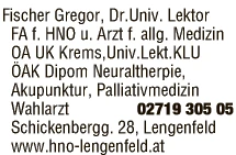 Print-Anzeige von: Fischer, Gregor, Dr., FA f Hals-, Nasen-u Ohrenkrankheiten FA f Hals-, Nasen-u Ohrenkrankhei
