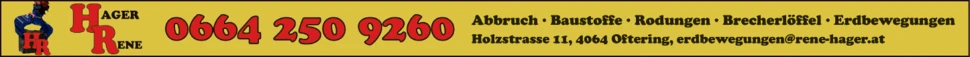 Print-Anzeige von: Hager, Rene, Abbruch, Baustoffe, Erdbewegungen Print-Anzeige von: Hager, Rene, Abbruch, Baustoffe, Erdbewegungen