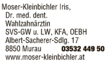 Print-Anzeige von: Moser-Kleinbichler, Iris, Dr.med.dent., FA Zahn-Mund- u Kieferheilkunde