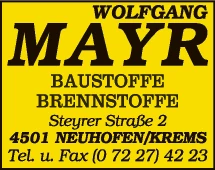 Print-Anzeige von: Mayr, Wolfgang, Brennstoffe, Baustoffe Print-Anzeige von: Mayr, Wolfgang, Brennstoffe, Baustoffe