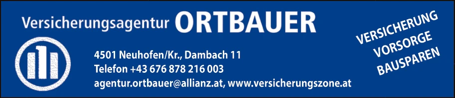 Print-Anzeige von: Agentur Ortbauer e.U., Versicherung Print-Anzeige von: Agentur Ortbauer e.U., Versicherung