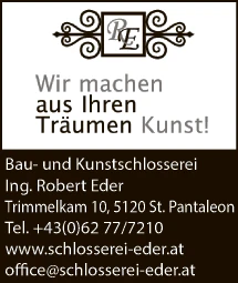 Print-Anzeige von: Eder, Robert, Ing., Kunstschlosserei Print-Anzeige von: Eder, Robert, Ing., Kunstschlosserei