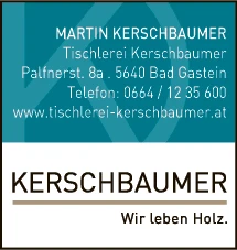 Print-Anzeige von: Kerschbaumer, Martin, Tischlerei