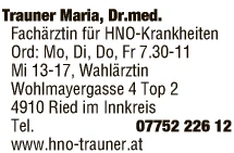 Print-Anzeige von: Trauner, Maria, Dr.med., Fachärztin für HNO-Krankheiten