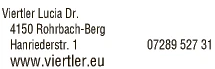 Print-Anzeige von: Viertler, Lucia, Dr., FÄ f Gynäkologie u Geburtshilfe Print-Anzeige von: Viertler, Lucia, Dr., FÄ f Gynäkologie u Geburtshilfe
