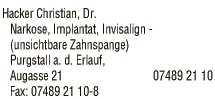 Print-Anzeige von: Hacker, Christian, Dr., FA f Zahn-, Mund-, u Kieferheilkunde Print-Anzeige von: Hacker, Christian, Dr., FA f Zahn-, Mund-, u Kieferheilkunde