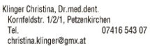 Print-Anzeige von: Dr.med.dent. Christina Klinger, Fachärztin für Zahn-, Mund- und Kieferheilkunde
