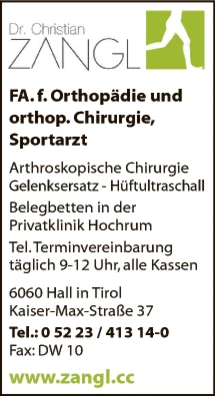Print-Anzeige von: Zangl, Christian, Dr.med., FA f. Orthopädie u. orthop. Chirurgie