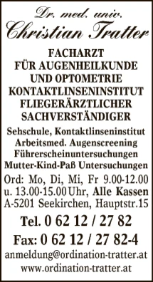 Print-Anzeige von: Tratter, Christian, Dr., FA f Augenheilkunde u Optometrie