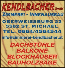 Print-Anzeige von: Kendlbacher Leonhard GmbH, Zimmereien Print-Anzeige von: Kendlbacher Leonhard GmbH, Zimmereien