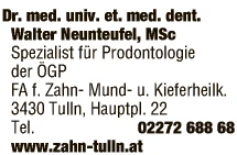 Print-Anzeige von: Neunteufel, Walter, Dr., FA f Zahn- Mund- u Kieferheilkunde