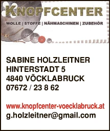 Print-Anzeige von: Knopfcenter Vöcklabruck