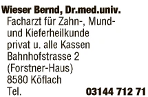 Print-Anzeige von: Wieser, Bernd, Dr.med.univ., FA f Zahn-, Mund- und Kieferheilkunde