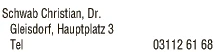 Print-Anzeige von: Schwab, Christian, Dr.med., FA f Augenheilkunde u Optometrie