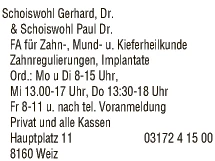 Print-Anzeige von: Dr. Gerhard Schoiswohl & Dr. Paul Schoiswohl, FA f Zahn-, Mund- u Kieferheilkunde 