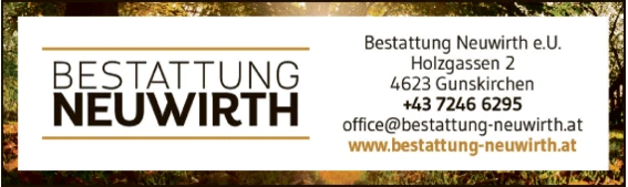 Print-Anzeige von: Bestattung Neuwirth e.U., Bestattung