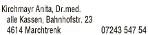 Print-Anzeige von: Kirchmayr, Anita, Dr.med., Fachärztin für Dermatologie