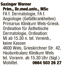 Print-Anzeige von: Saxinger, Werner, Prim.Dr.univ., FA f Haut- u Geschlechtskrankheiten