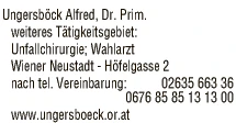 Print-Anzeige von: Ungersböck, Alfred, Dr.Prim., FA f Unfallchirurgie/Orthopädie