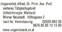 Print-Anzeige von: Ungersböck, Alfred, Prim. Ass. Prof. Dr., FA f Unfallchirurgie/Orthopädie