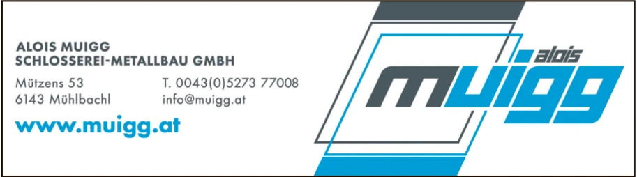 Print-Anzeige von: Alois Muigg Schlosserei-Metallbau GmbH