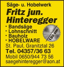 Print-Anzeige von: Hinteregger, Friedrich, Säge- u Hobelwerke Print-Anzeige von: Hinteregger, Friedrich, Säge- u Hobelwerke