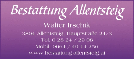 Print-Anzeige von: Bestattung Allentsteig, Walter Irschik Print-Anzeige von: Bestattung Allentsteig, Walter Irschik